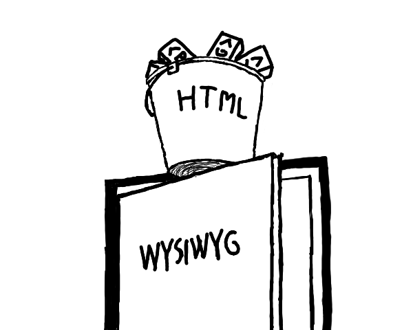Illustration of a popular entrance into the world of wysiwyg.